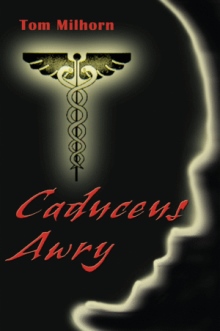 Caduceus Awry