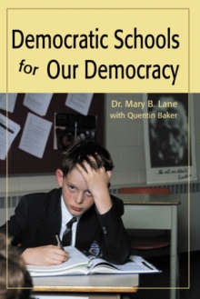 Democratic Schools for Our Democracy