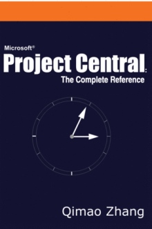 Microsoft Project Central: The Complete Reference