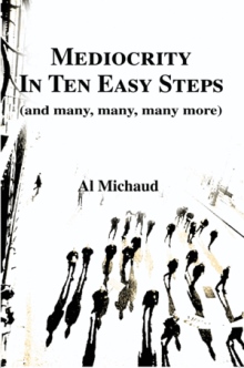 Mediocrity In Ten Easy Steps