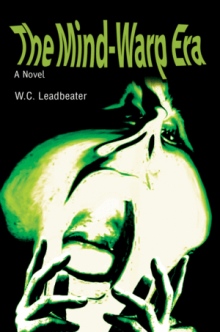 The Mind-Warp Era