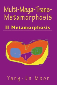 Multi-Mega-Trans-Metamorphosis