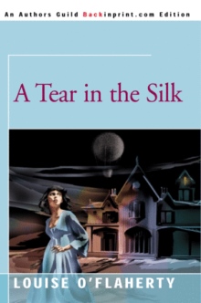 A Tear in the Silk