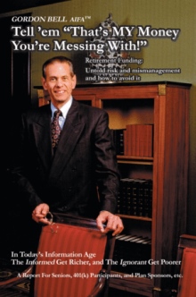 Tell 'em "That's MY Money You're Messing With!"