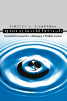 Implementing Successful Wireless LANs