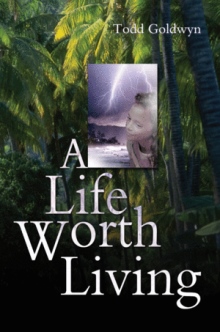 A Life Worth Living