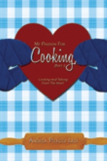 My Passion For Cooking, Part 2