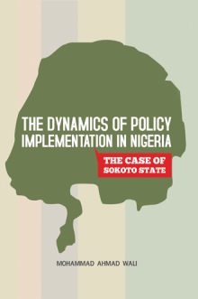 The Dynamics of Policy Implementation in Nigeria