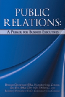 PUBLIC RELATIONS:  A Primer for Business Executives