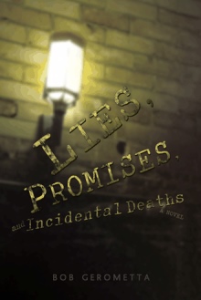 Lies, Promises, and Incidental Deaths