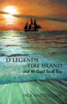 13 Legends of Fire Island