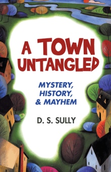 A Town Untangled