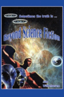 Beyond Science Fiction!