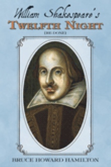 William Shakespeare's TWELFTH NIGHT [Re-done]