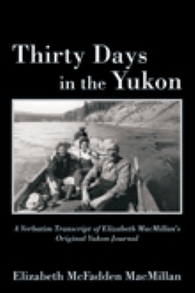 Thirty Days in the Yukon