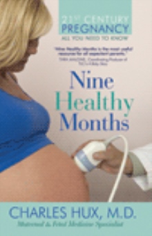 Nine Healthy Months