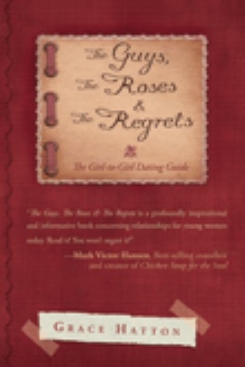 The Guys, The Roses & The Regrets