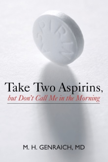 Take Two Aspirins, but Don’t Call Me in the Morning