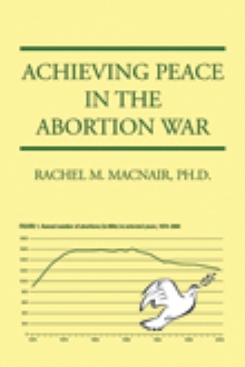 Achieving Peace in the Abortion War