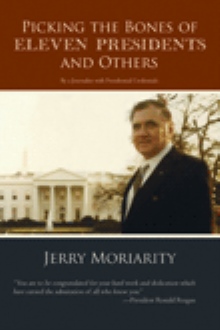 Picking the Bones of Eleven Presidents and Others