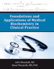 Foundations and Applications of  Medical Biochemistry in Clinical Practice