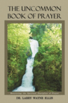 The Uncommon Book Of Prayer