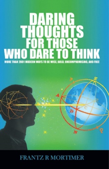 Daring Thoughts for Those Who Dare to Think