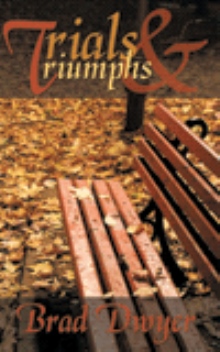 Trials and Triumphs