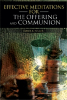 Effective Meditations for the Offering and Communion