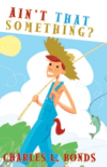 AIN'T THAT SOMETHING?