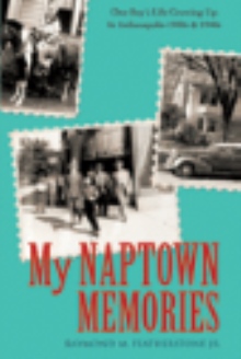 MY NAPTOWN MEMORIES