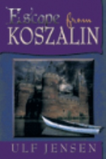 ESCAPE FROM KOSZALIN