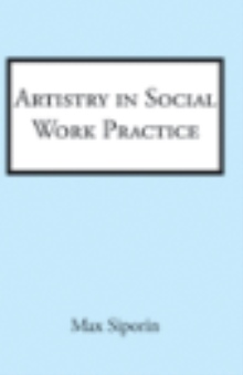 Artistry in Social Work Practice