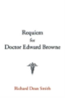 Requiem for Doctor Edward Browne