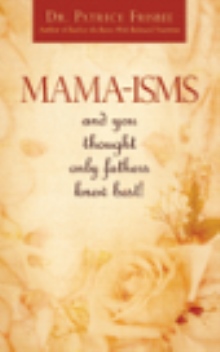 MAMA-ISMS