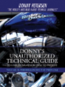 Donny's Unauthorized Technical Guide to Harley Davidson 1936 to Present