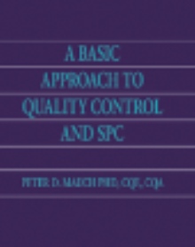 A Basic Approach to Quality Control and SPC
