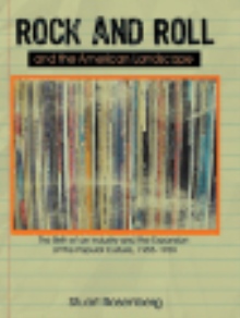 Rock and Roll and the American Landscape
