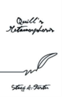 Quill's Metamorphosis