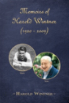 Memoirs Of Harold Wintner (1920 - 2009)