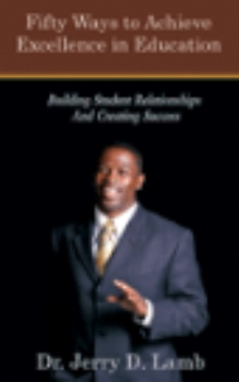 Fifty Ways to Achieve Excellence in Education