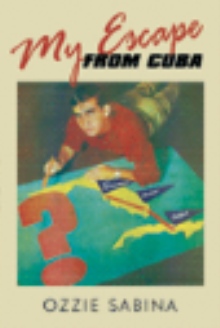 My Escape from Cuba