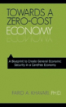 Towards A Zero-Cost Economy