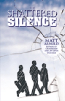 The Shattered Silence