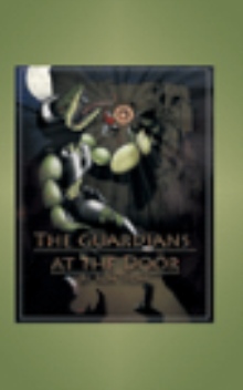 The Guardians at the Door