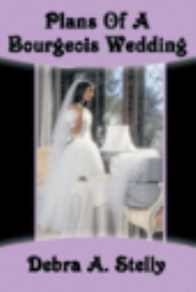 Plans Of A Bourgeois Wedding