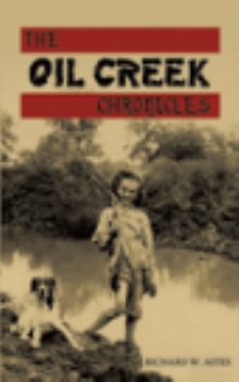 THE OIL CREEK CHRONICLES