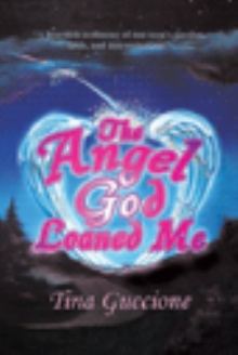 The Angel God Loaned Me