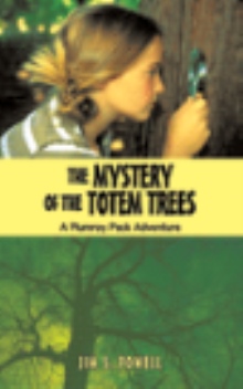THE MYSTERY OF THE TOTEM TREES