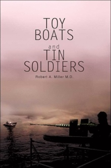 Toy Boats and Tin Soldiers